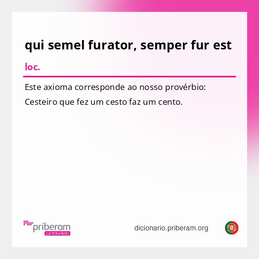 Significado de qui semel furator, semper fur est